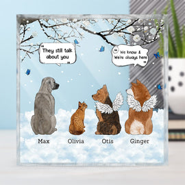 They Still Talk About You - Memorial Gift For Pet Lovers - Personalized Square Shaped Acrylic Plaque