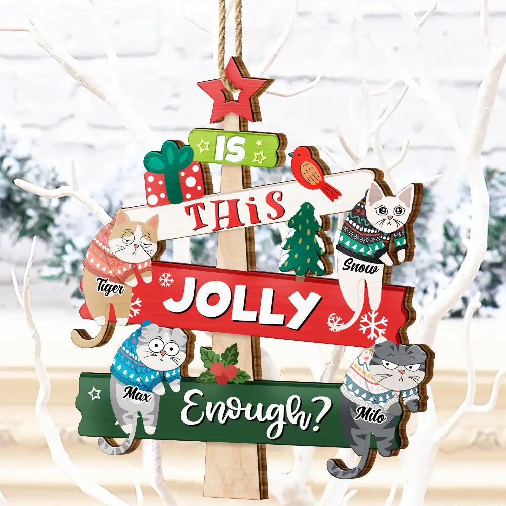 Christmas Hanging Cats Is This Jolly Enough - Personalized Wooden Cutout Ornament