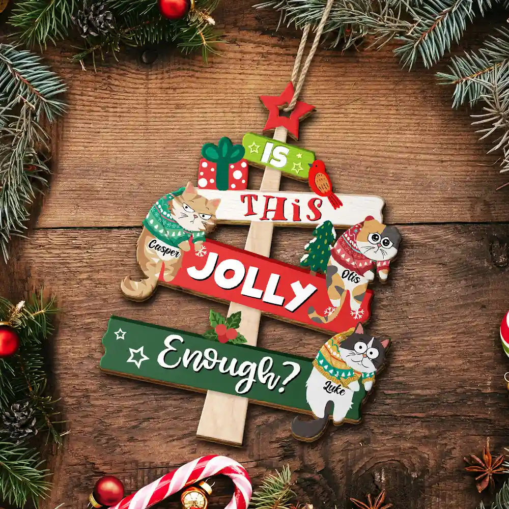 Christmas Hanging Cats Is This Jolly Enough - Personalized Wooden Cutout Ornament