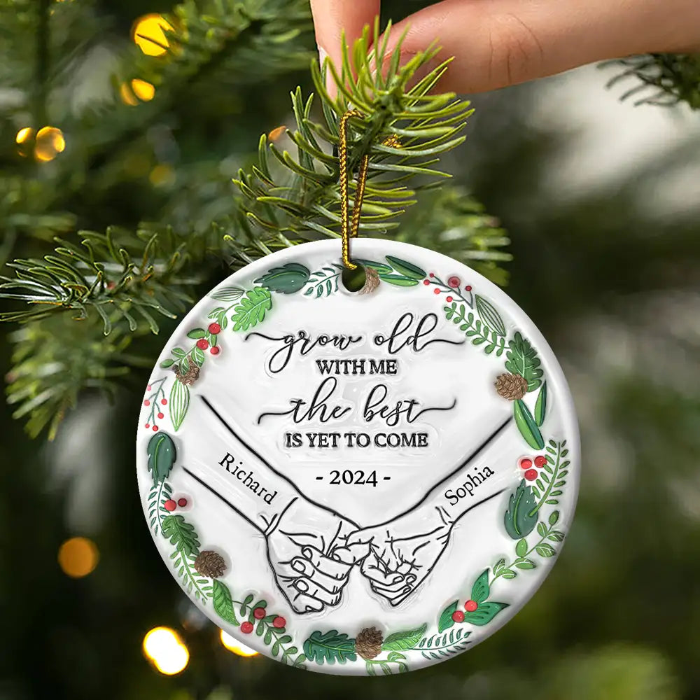 Gift For Couples, Gift For Husband, Gift For Wife, Gift For Boyfriend, Gift For Girlfriend - Engaged Couple Holding Hands The Best Is Yet To Come - 3D Inflated Effect Printed Ornament, Personalized Circle Ceramic Ornament