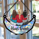 Gift For Bestie,Gift For Sisters,Happy - Always Besties - Personalized Window Hanging Suncatcher Ornament