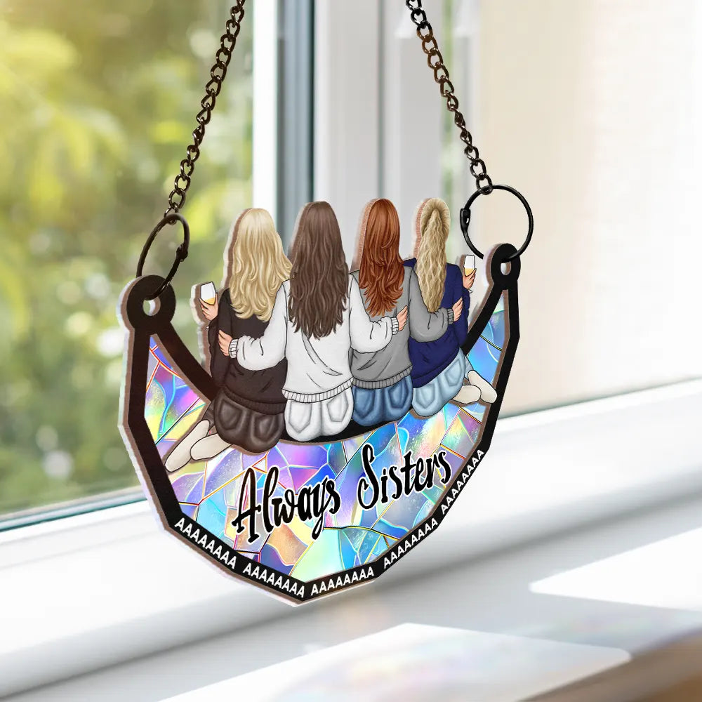 Gift For Bestie,Gift For Sisters,Happy - Always Besties - Personalized Window Hanging Suncatcher Ornament