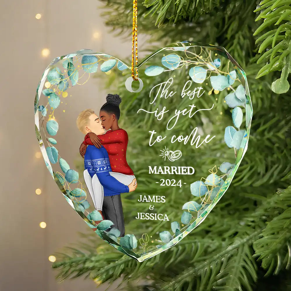 Wedding, Gift For Couples - Kissing Couple Newly Engaged The Best Is Yet To Come - Personalized Glass Ornament