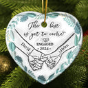 Christmas,Wedding,Gift For Husband,Gift For Wife,Gift For Boyfriend,Gift For Girlfriend,Gift For Couples,Love - Engaged Couple Holding Hands The Best Is Yet To Come - 3D Inflated Effect Printed Ornament, Personalized Heart Ceramic Ornament