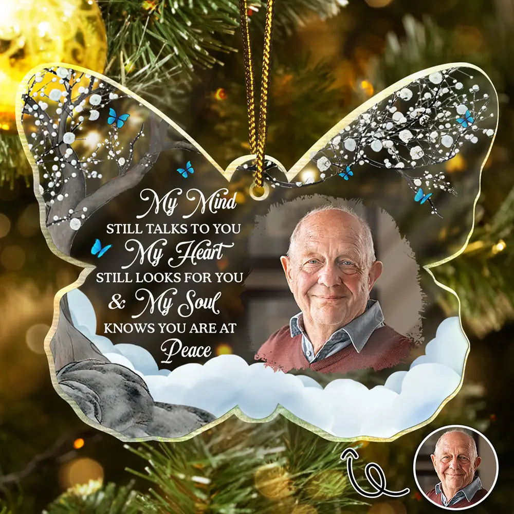 Christmas,Memorial,Custom Photo,Sad - Custom Photo My Mind Still Talks To You - Personalized Custom Shaped Acrylic Ornament