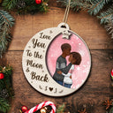 Love You To The Moon - Christmas Gift For Couples - Personalized 2-Layered Wooden Ornament