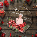 Custom Photo Cardinals I'm Always With You - Memorial Gift - Personalized Custom Shaped Acrylic Ornament