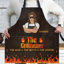 The Grillfather The Man The Myth The Legend - Gift For Father - Personalized Apron