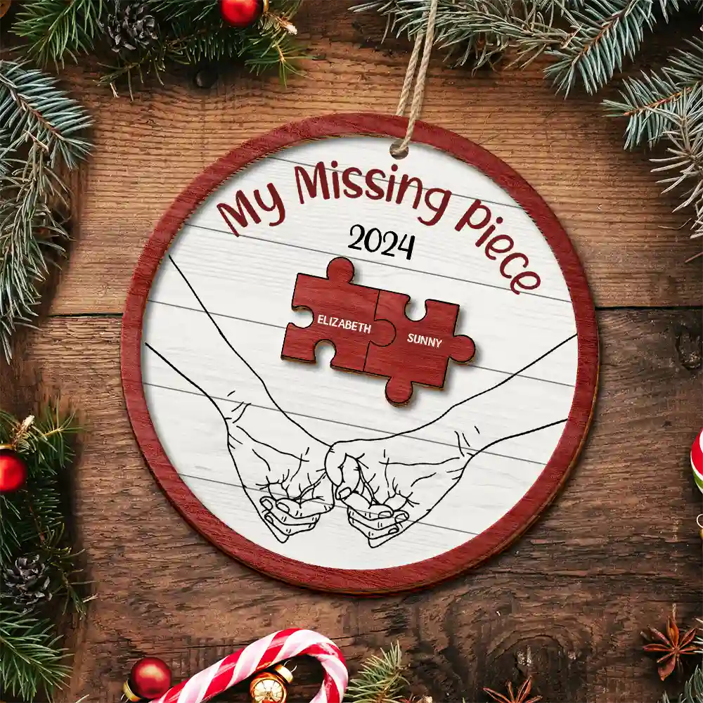 Christmas,Love,Gift For Couples,Gift For Husband,Gift For Wife,Gift For Boyfriend,Gift For Girlfriend,Anniversary - My Missing Piece Christmas Couple Holding Hands - Personalized 2-Layered Wooden Ornament