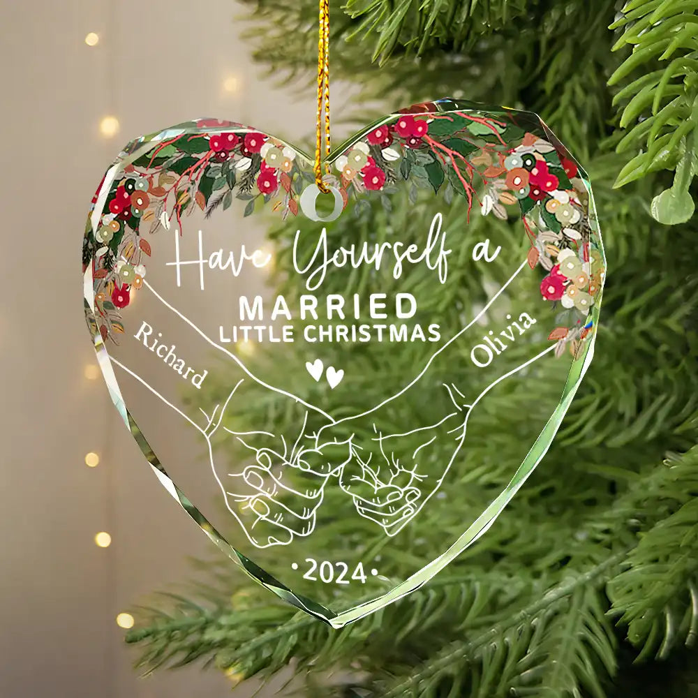 Gift For Couples,Gift For Husband,Gift For Wife,Wedding - Have Yourself A Married Little Christmas - Personalized Glass Ornament