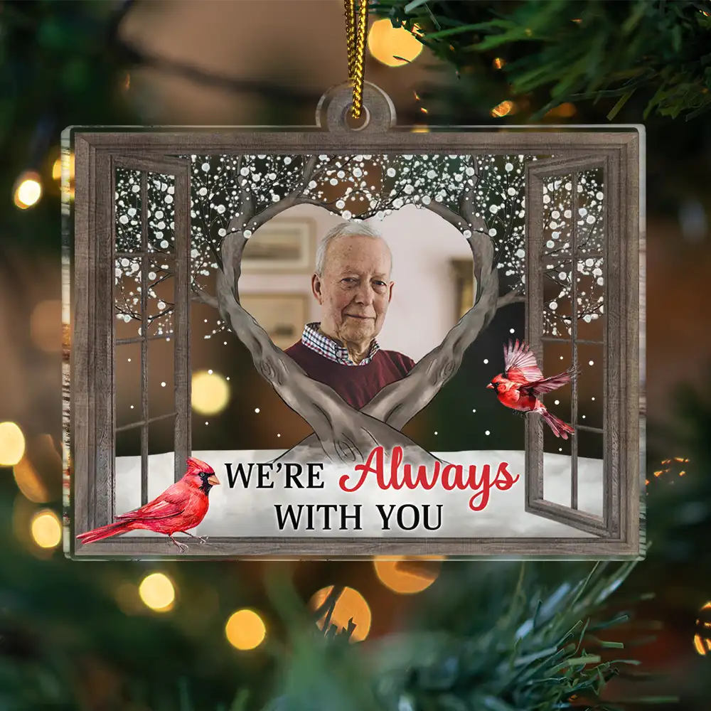 Christmas,Memorial,Custom Photo,Family,Sad - Custom Photo Memorial I'm Always With You Window - Personalized Custom Shaped Acrylic Ornament