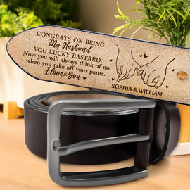 Gift For Couples, Gift For Husband, Gift For Boyfriend - Holding Hands Congrats On Being My Husband - Personalized Engraved Leather Belt