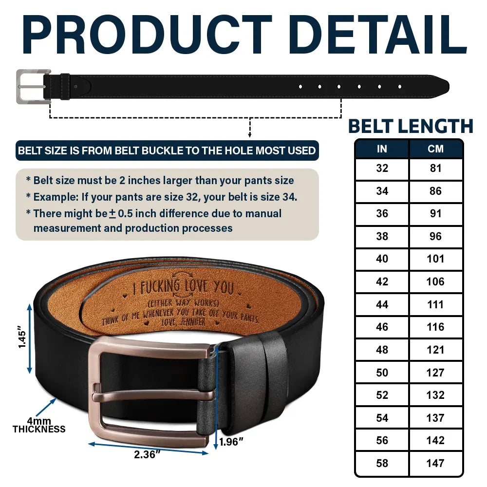 Gift For Couples, Gift For Husband, Gift For Boyfriend - Either Way Works I Love You - Personalized Engraved Leather Belt