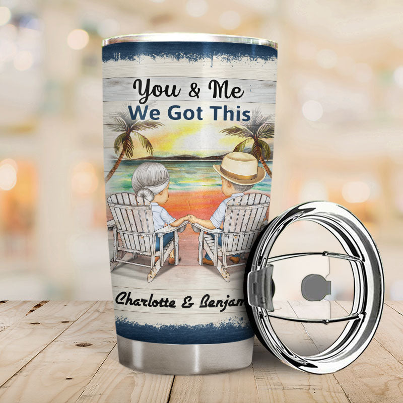 You And Me We Got This The Day I Met You Husband Wife - Gift For Old Couples - Personalized Custom Tumbler