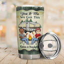 You And Me We Got This I Wish I Could Turn Back The Clock Husband Wife - Gift For Camping Couples - Personalized Custom Tumbler