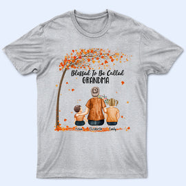 Blessed To Be Called Grandma - Gift For Grandmother - Personalized Custom T Shirt