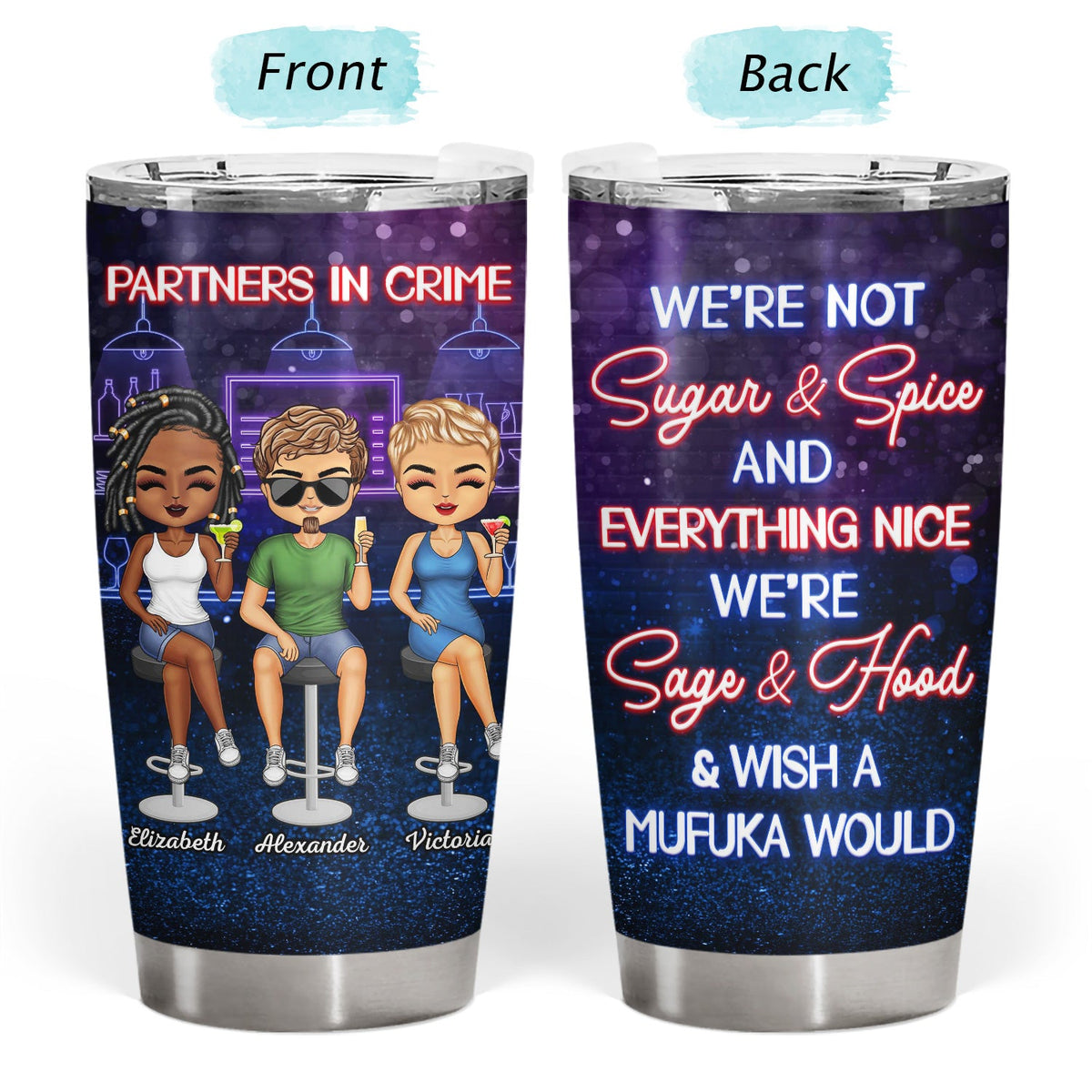 Partners In Crime Just Remember If We Get Caught Best Friends - Bestie BFF Gift - Personalized Custom Tumbler