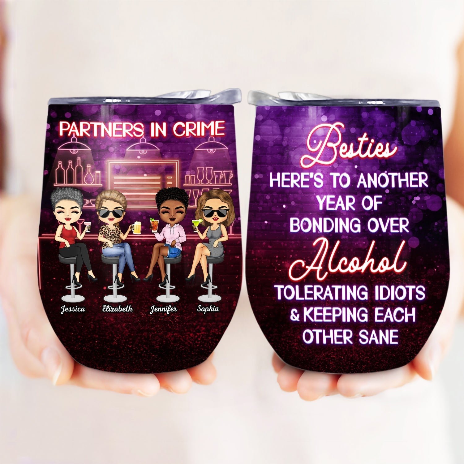 Partners In Crime Just Remember If We Get Caught Party Best Friends - Bestie BFF Gift - Personalized Custom Wine Tumbler