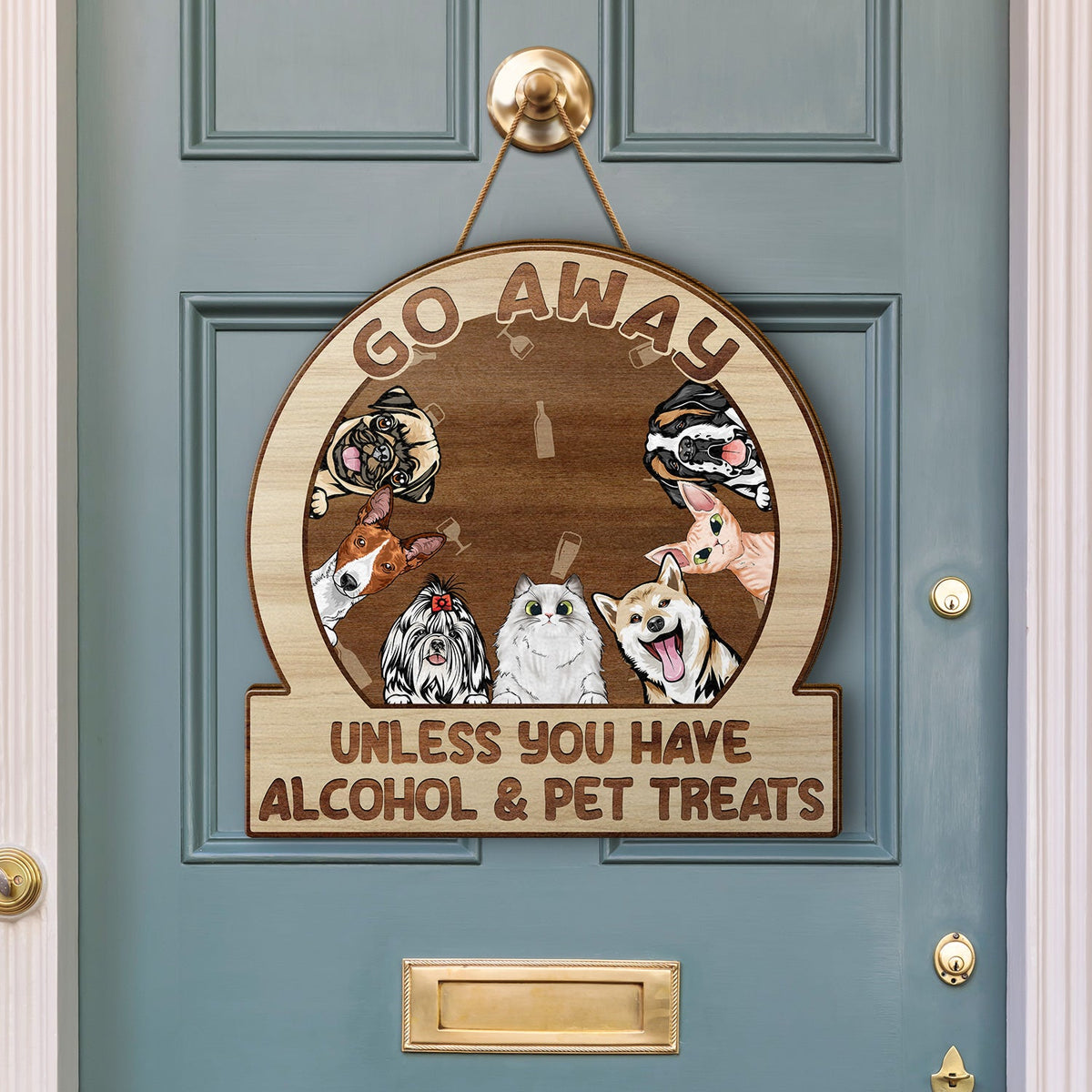 Go Away Unless You Have Alcohol And Dog Treats Cat Treats Pet Treats - Gift For Dog Lovers & Cat Lovers - Personalized Custom Shaped Wood Sign