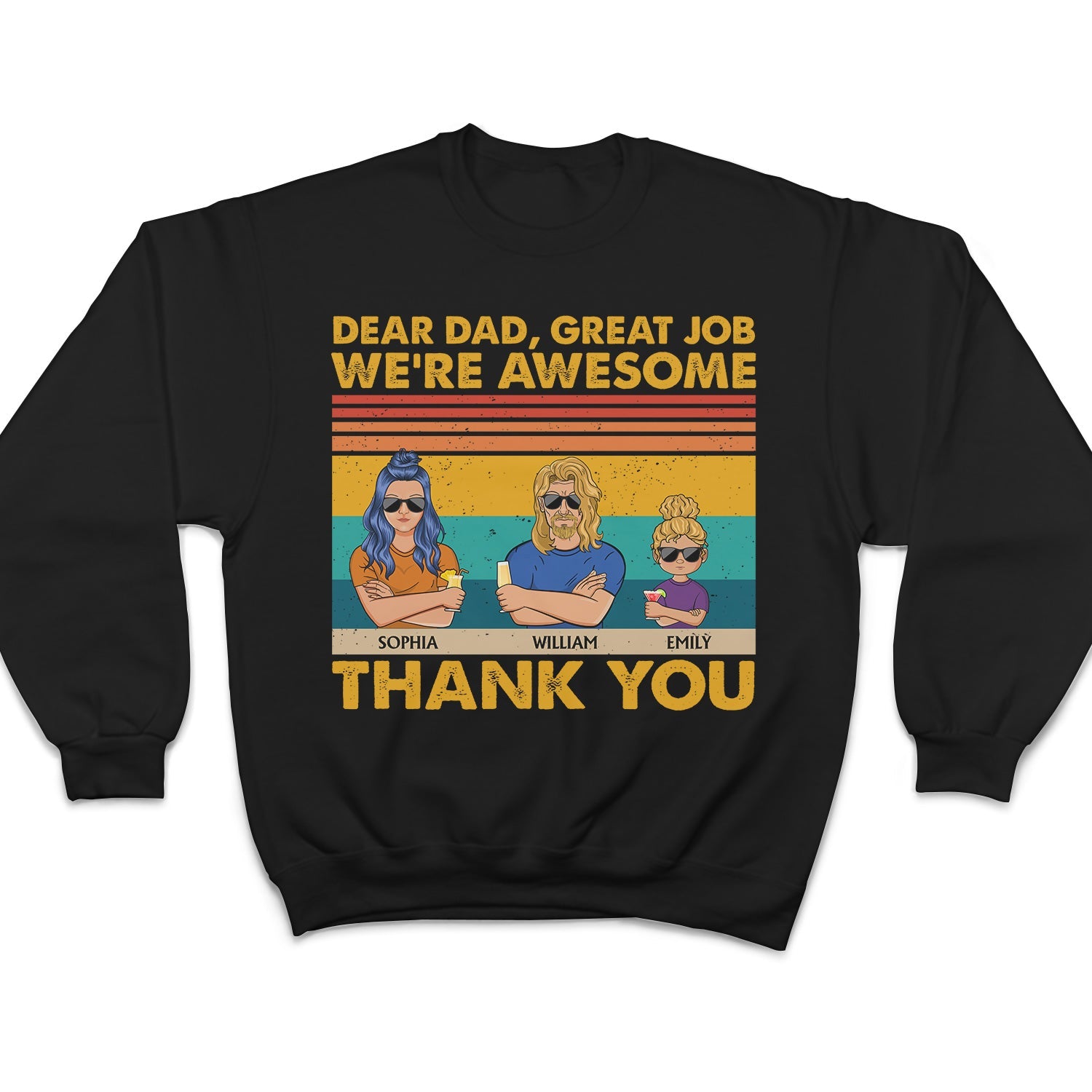 Dear Dad Great Job We're Awesome Thank You Kids & Adult - Funny, Birthday Gift For Father, Husband - Personalized Custom T Shirt