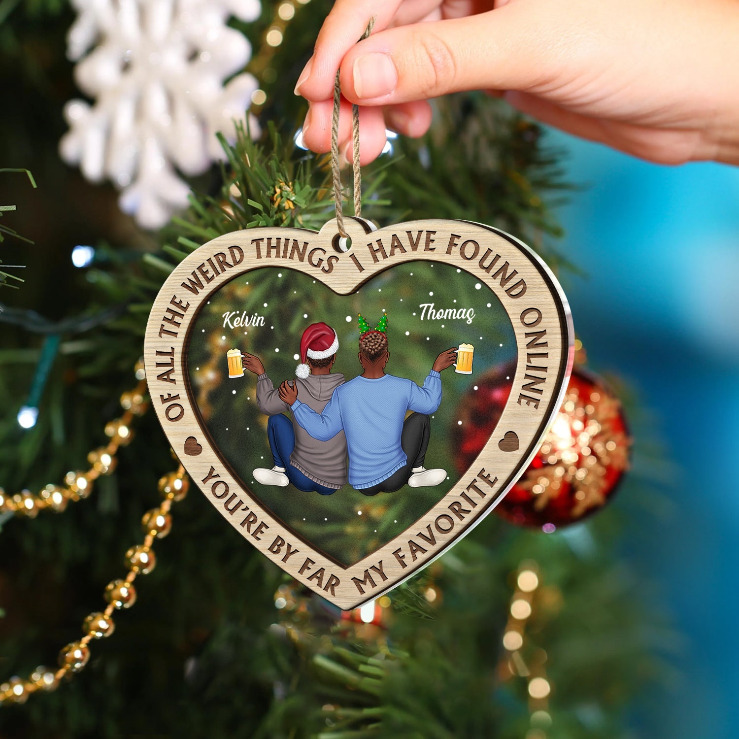 Of All The Weird Things - Christmas Gift For Couples, Husband, Wife - Personalized 2-Layered Mix Ornament