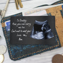 Custom Photo Now You Can Carry Me Too - Gift For Dad, Father, New Parents - Personalized Aluminum Wallet Card