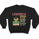 Legend Husband Father Grandpa - Funny Gift For Dad, Father, Grandpa - Personalized T Shirt