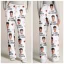 Custom Photo Funny I Love My Lover - Personalized Pajama Pants