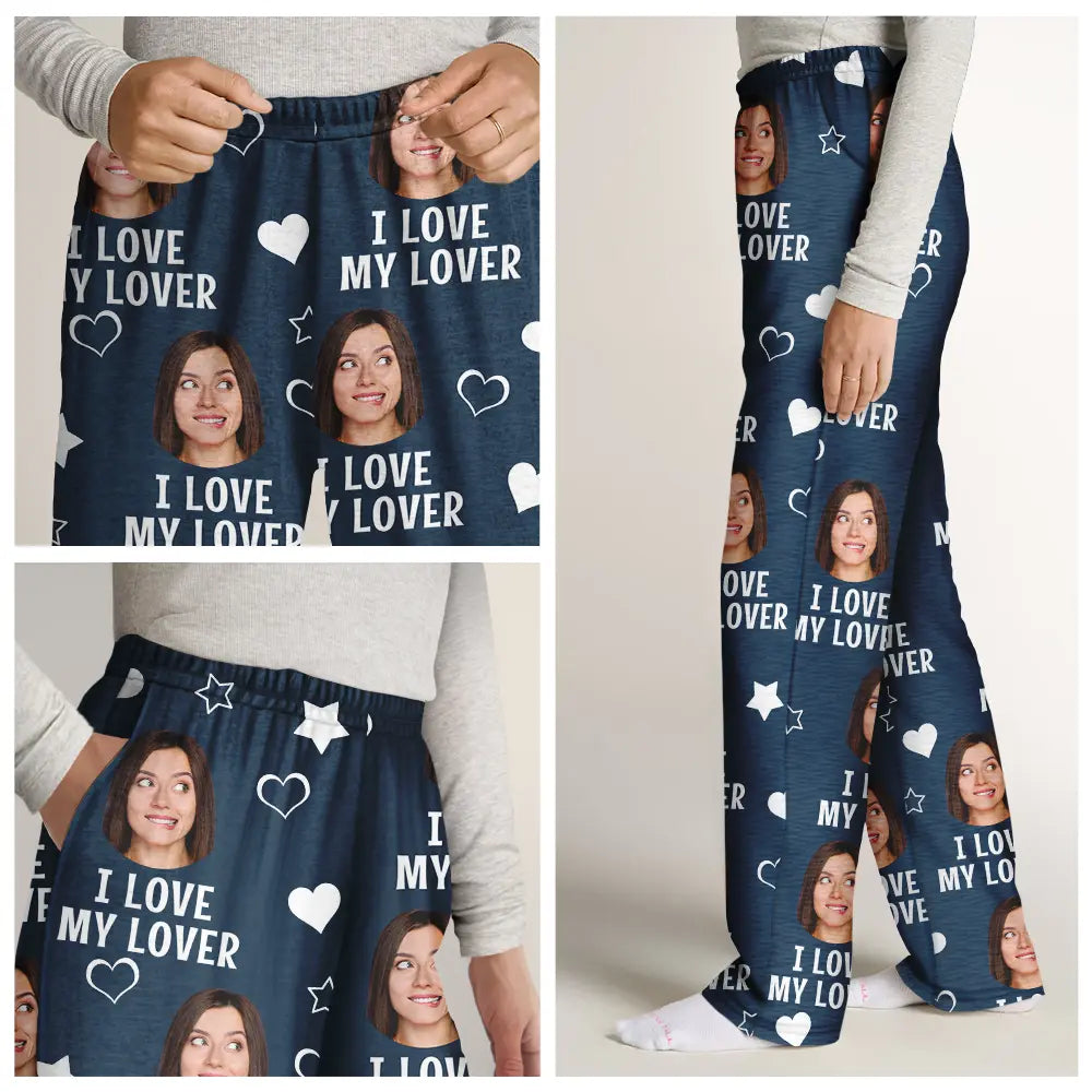 Custom Photo Funny I Love My Lover - Personalized Pajama Pants