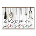 Nurse God Says You Are Custom Poster, Instruments Doctor Nurse Gift