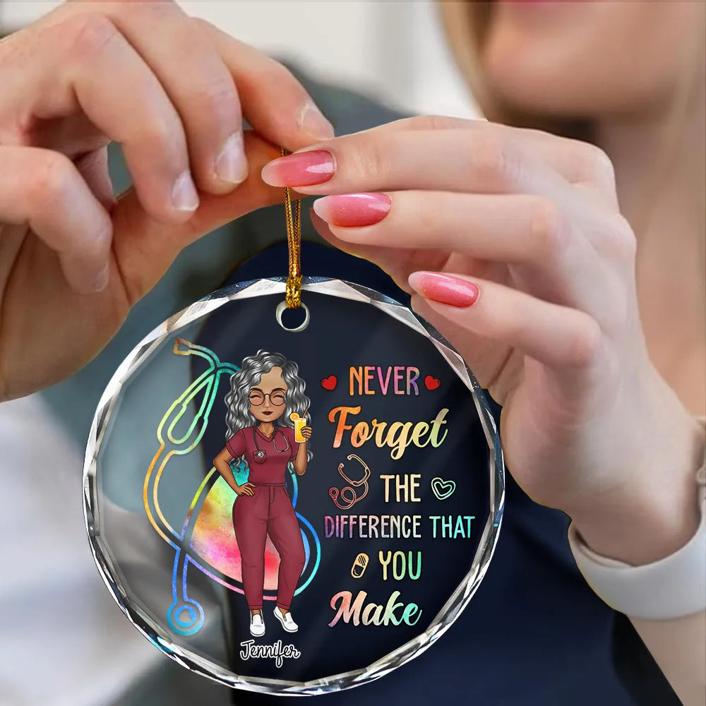 Nurse - Nurse Never Forget The Difference That You Make - Personalized Circle Glass Ornament