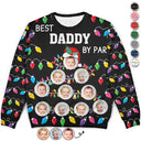 Golf, Gift For Men, Gift For Father, Gift For Grandpa - Custom Photo Best Daddy By Par - Personalized Unisex Ugly Sweater