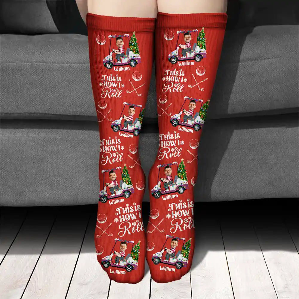 Christmas,Custom Photo,Golf,Gift For Yourself,Gift For Men,Funny - Custom Photo This Is How I Roll Golf Cart - Personalized Socks
