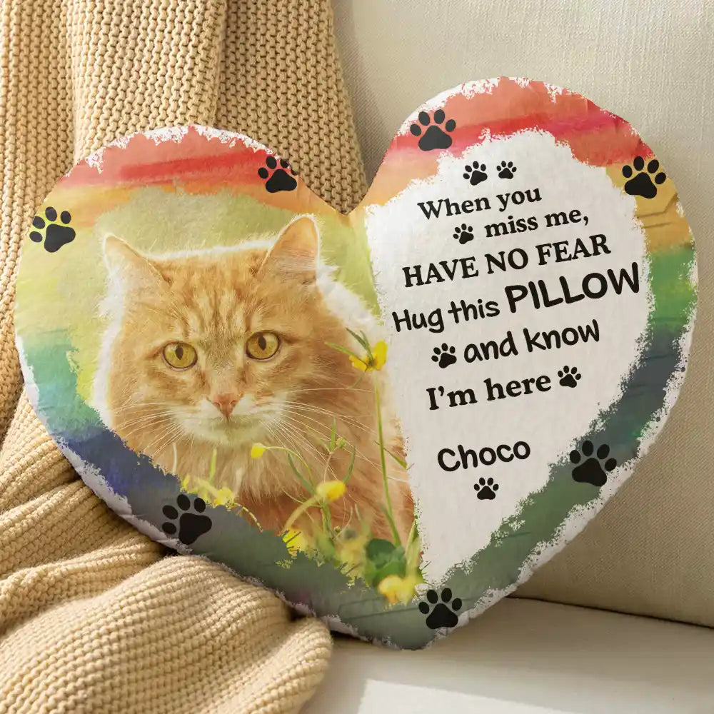 Custom Photo Dog Cat Pet Memorial When You Miss Me Hug This Pillow - Personalized Heart Shaped Pillow