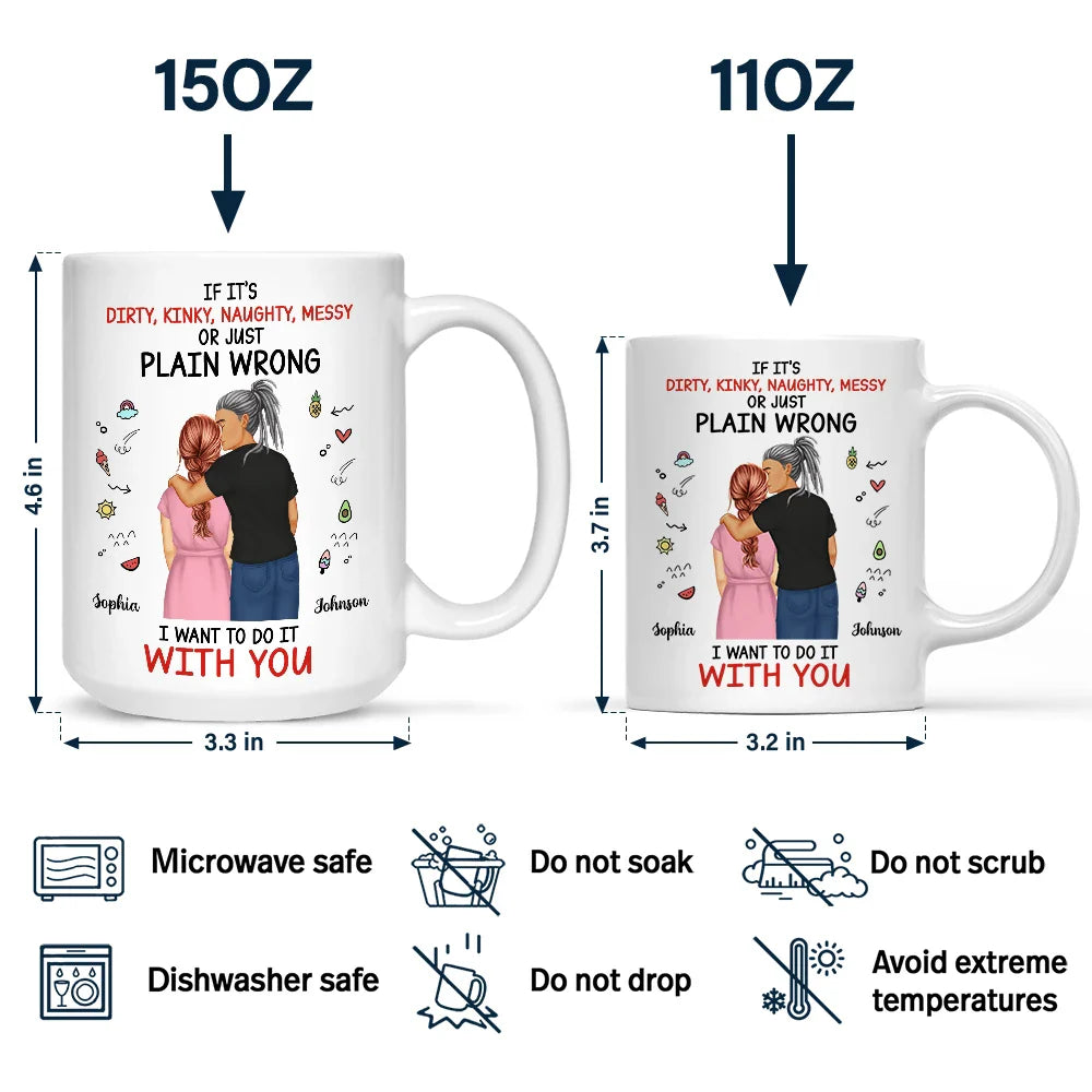 Gift For Couples,Gift For Husband,Gift For Wife,Gift For Boyfriend,Gift For Girlfriend - I Want To Do It With You Couples - Personalized Mug