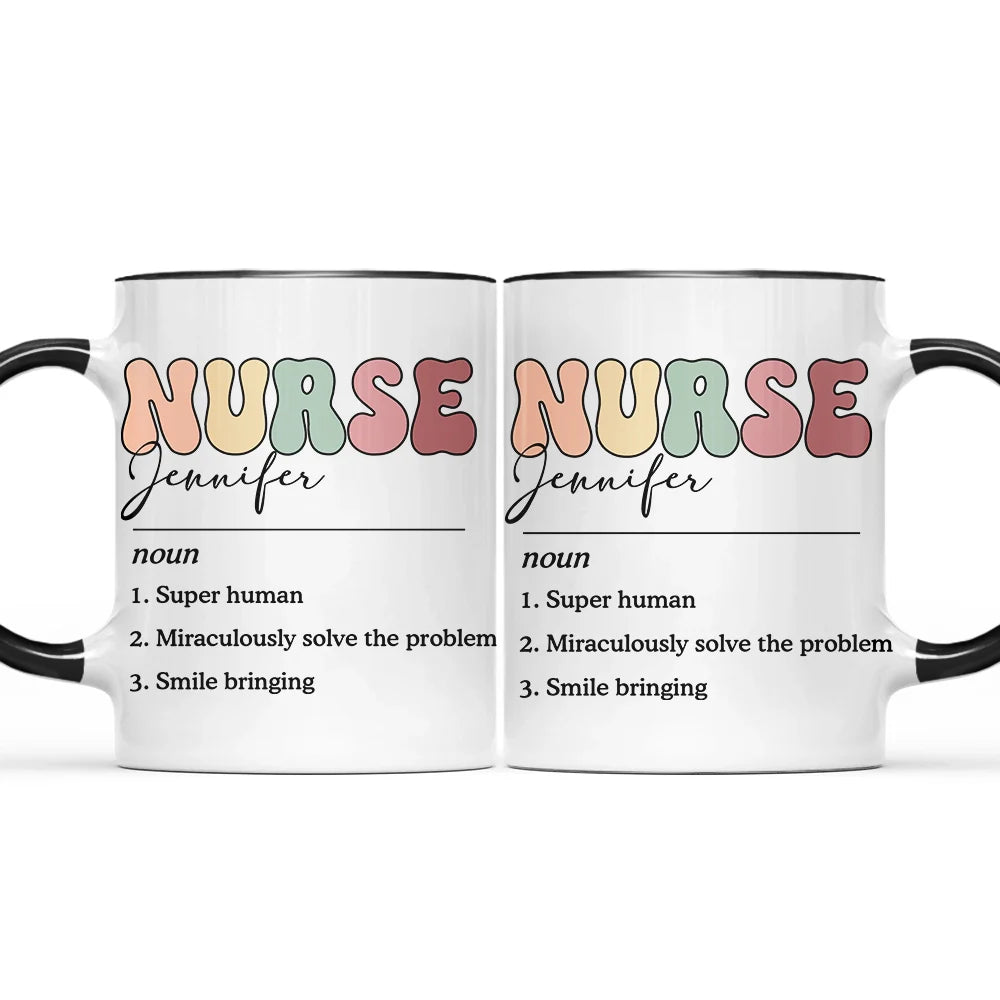 Nurse,Gift For Yourself,Happy - Nurse Name Definition - Personalized Accent Mug