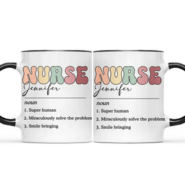 Nurse,Gift For Yourself,Happy - Nurse Name Definition - Personalized Accent Mug