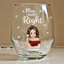 Gift For Couples, Gift For Husband, Gift For Wife, Gift For Boyfriend, Gift For Girlfriend - Couple Mr Right Mrs Always Right - Personalized Stemless Wine Glass