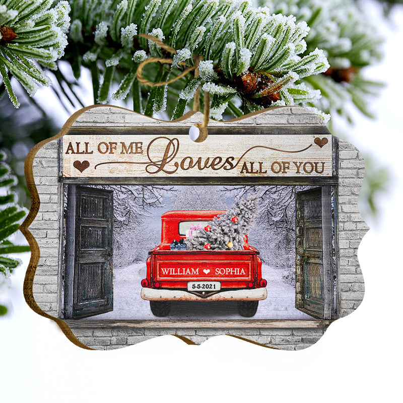 All Of Me Loves All Of You - Christmas Gift For Couple - Personalized Custom Wooden Ornament, Aluminum Ornament