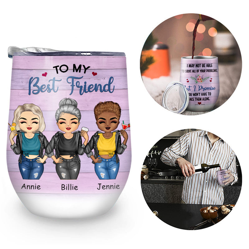 Face Them Alone - Gift For Best Friends, BFF - Personalized Custom Wine Tumbler