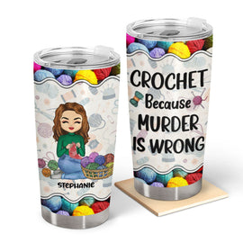 Punching People Is Frowned Upon - Gift For Crochet - Personalized Custom Tumbler