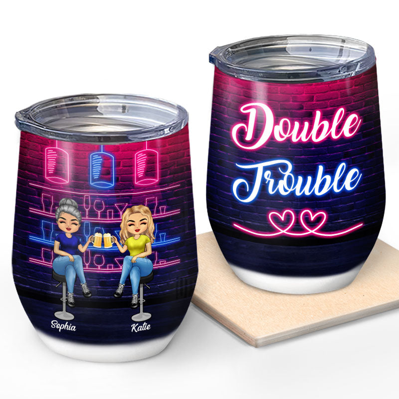 Double Trouble - Gift For Besties - Personalized Custom Wine Tumbler