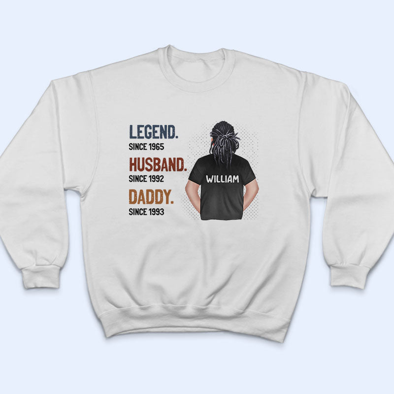 Legend Husband Daddy - Gift For Father, Dad - Personalized Custom T Shirt