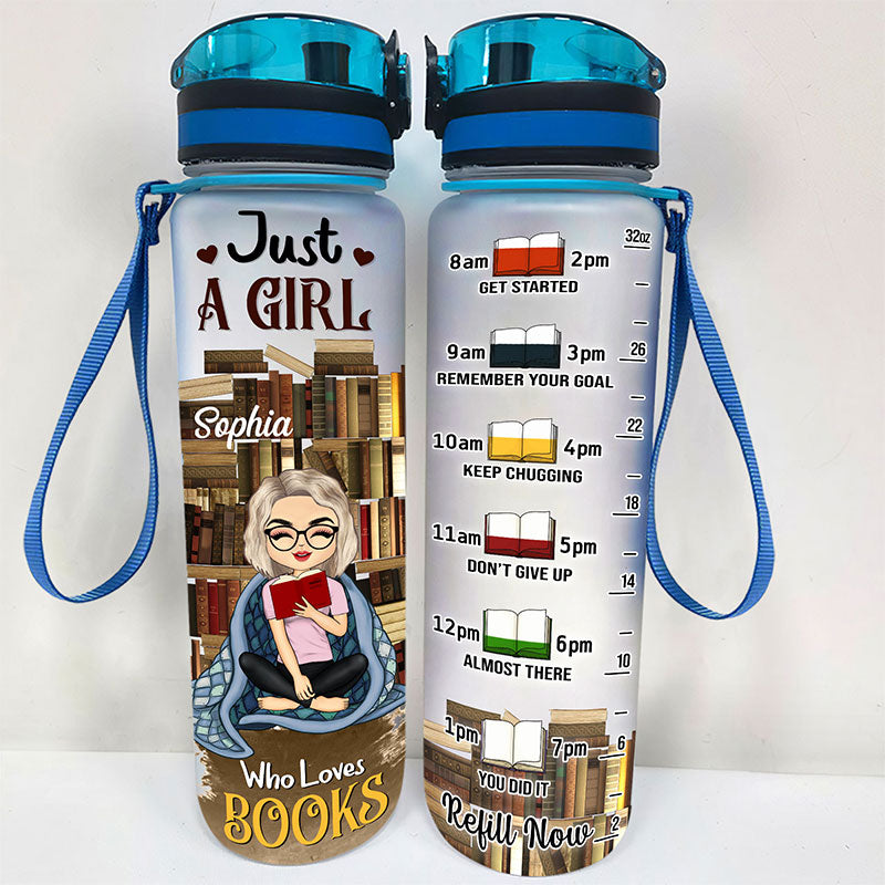 Just A Girl Who Loves Books - Gift For Book Lovers - Personalized Custom Water Tracker Bottle