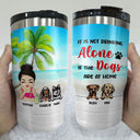 It Is Not Drinking Alone - Gift For Dog Lovers - Personalized Custom Triple 3 In 1 Can Cooler