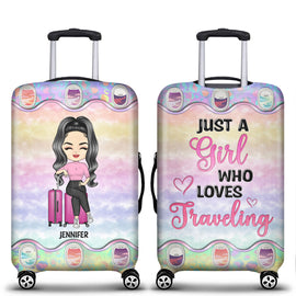 Just A Girl Who Loves Traveling - Birthday Gift For Her, Yourself, Traveler, Wife, Girlfriend, Lover, Daughter, Sister, BFF Best Friend - Personalized Custom Luggage Cover