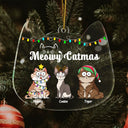 Meowy Catmas Funny Cartoon Cats - Christmas Gift For Cat Lovers - Personalized Custom Shaped Acrylic Ornament