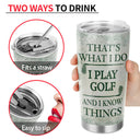 Personalized Golf I Play Golf Customized Tumbler