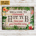 Personalized Hot Tub Soak Your Troubles Customized Classic Metal Signs