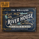 Personalized River House Life Better Customized Classic Metal Signs